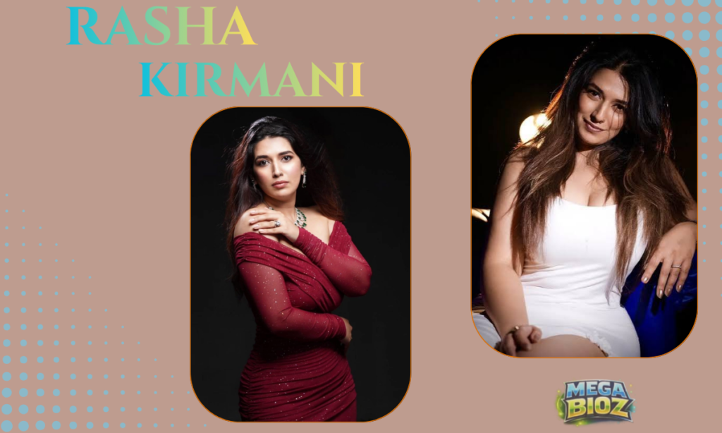 Rasha Kirmani Age