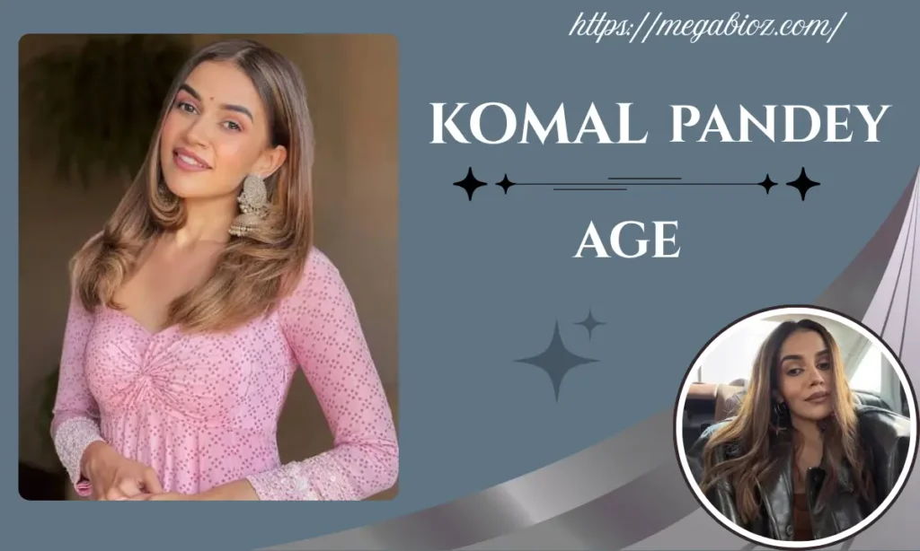 komal pandey age