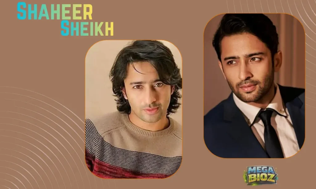 Shaheer Sheikh Age